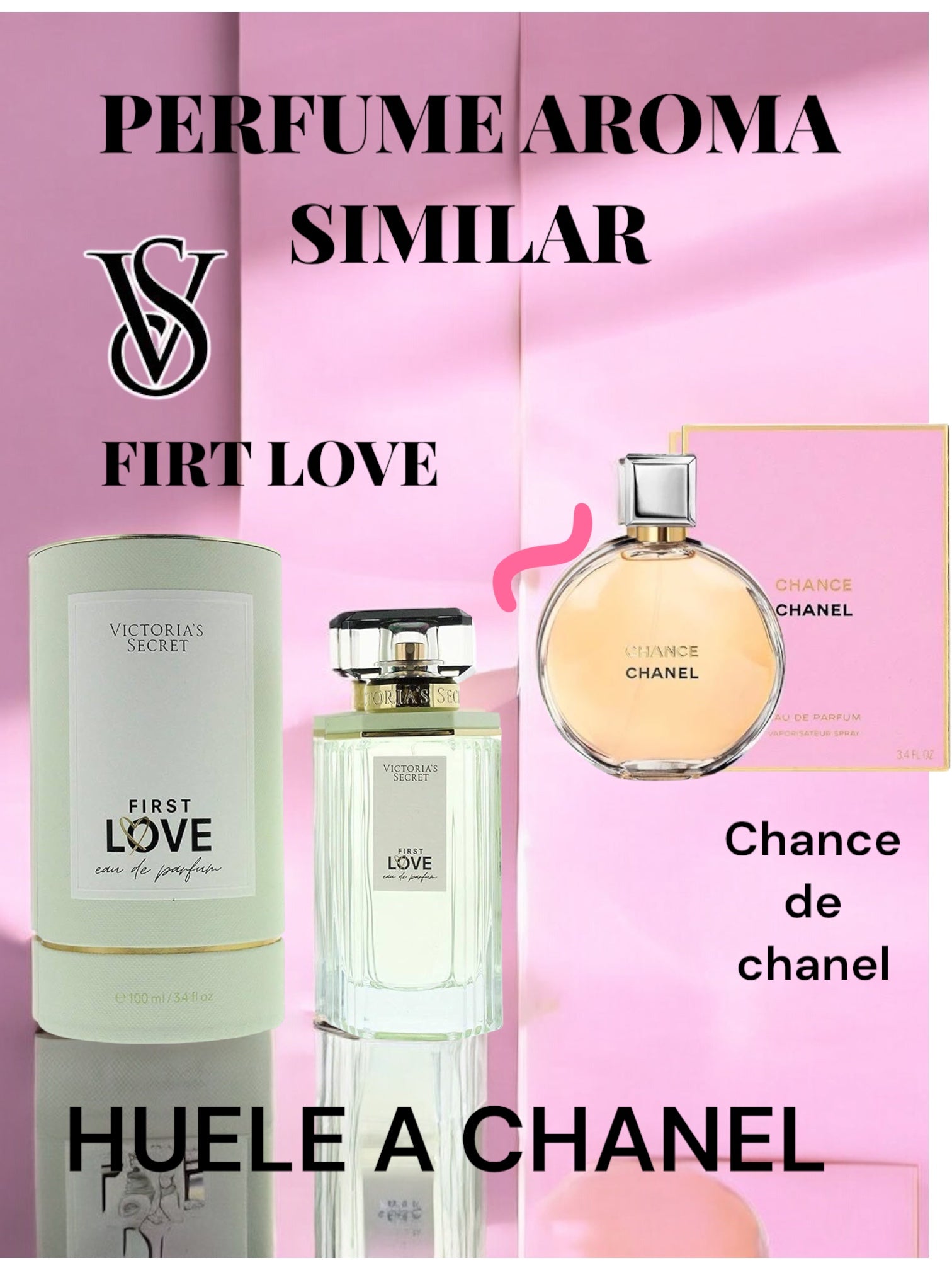 VICTORIAS SECRET FIRST LOVE EDP 100ML (M) AROMA  SIMILAR  A CHANCE DE CHANEL